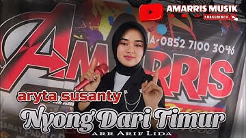 NYONG DARI TIMUR Song Writer : Andri Dharma & Juan Reza | cover orgen tunggal voc Aryta Susanty