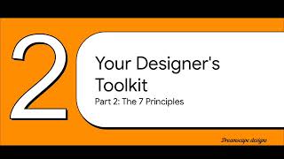 Part:2 The 7 principles of design 