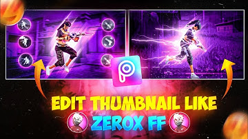 How To Make Thumbnail Like @XeroxFF | Zerox FF Jaisa Thumbnail Kaise Banaye @thewizard99