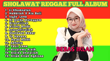 Full Album Sholawat Pilihan Terbaik Versi Reggae - Sholawat Merdu Cinta Nabi Dan Rasul Terbaru
