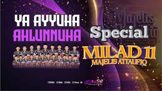 YA AYYUHA AHLUNNUHA I MASODI NASIR I Spesial Milad 11 Majelis Attaufiq Madura 2026