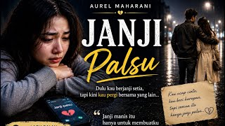 MUSIK SLOW ROCK - JANJI PALSU - AUREL MAHARANI