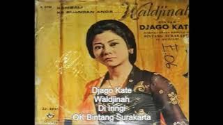 DJAGO KATE Waldjinah