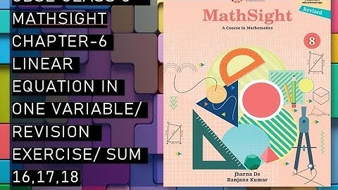 CBSE/Class 8th/Mathsight/Chapter 6 - Linear Equation in One Variable/Revision Exercise/Sum 16,17,18