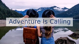 Music For Travel Videos - Inspiring Adventure Background Music