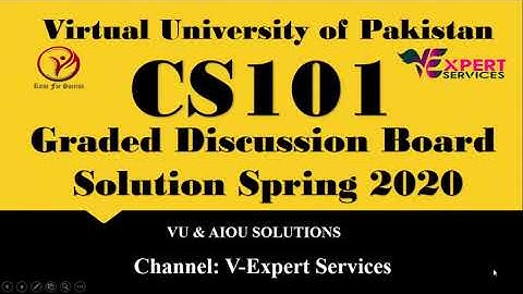 CS101-Introduction To Computing  GDB Solution Spring 2020
