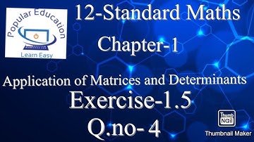 12-STD|Chapter-1 Application of Matrices and Determinant|Exercise-1.5|Q.no-4|Tamil and English