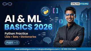 AI & ML Basics 2026 | Practice Python | List, Set & Dictionary Live Examples | Part-1 | OnlineITGuru