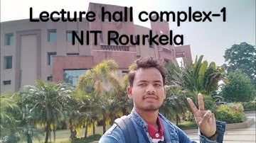 Lecture hall complex-1 NIT Rourkela Vlog.#Inside View #Jee Mains and Advance.#NIT/IIT Motivation.