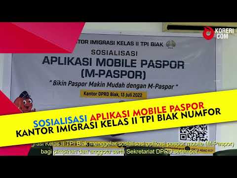 Sosialisasi Aplikasi Mobile Paspor Kantor Imigrasi Kelas II TPI Biak Numfor