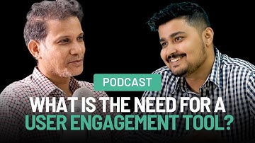 What is the need for a user engagement tool?