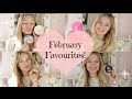 February Favourites ♡ | Freddy My Love