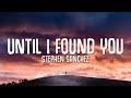 Gambar cover Stephen Sanchez - Until I Found You Lyrics