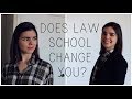Does Law School Change You?