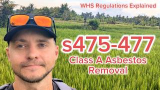 WHS Regulations Explained | Sections 475-477 - Class A Asbestos Removal