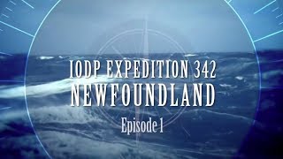 Episode One Iodp 342 Newfoundland