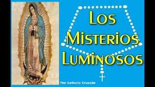The Rosary in Spanish - Luminous Mysteries \/ Santo Rosario - Los Misterios Luminosos