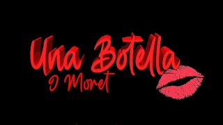 J Moret - Una Botella Video Oficial