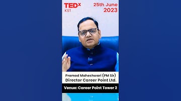 TEDxKST is happening in Kota #tedx #TEDxKST #shorts #tedtalk #pramod_maheshwari #careerpoint