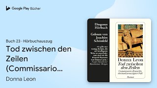 „Tod zwischen den Zeilen (Commissario Brunetti):…“ von Donna Leon · Hörbuchauszug