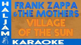 Frank Zappa &amp; The Mothers - Village Of The Sun (Live at the Roxy 1973) (karaoke)