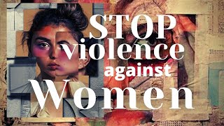 Stop Violence against Women#Song with lyrics#A Priority#Let's make things beautiful,For every woman 