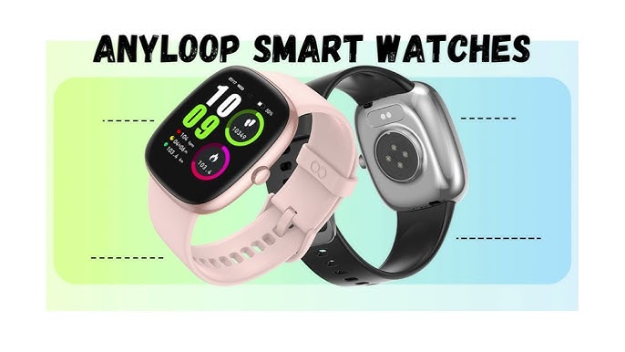 anyloop Smart Watch 