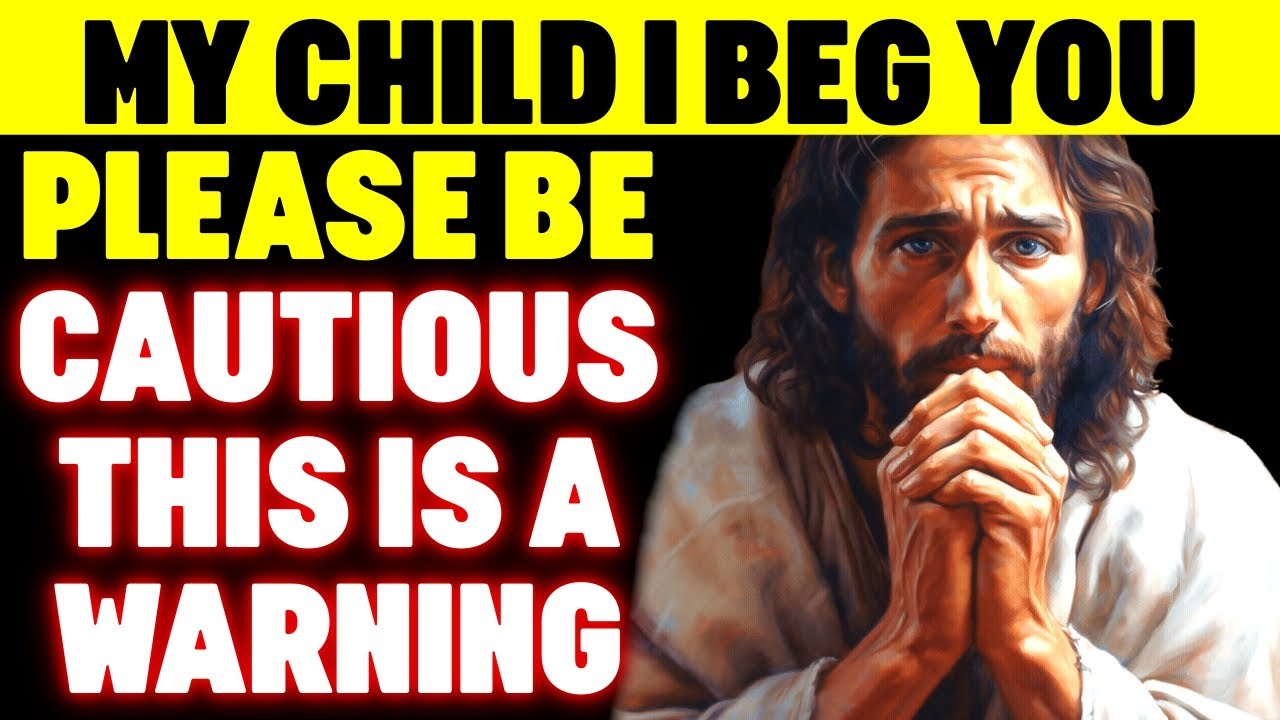 God Says My Child I Beg You PLEASE BE CAUTIOUS ‼ God Helps