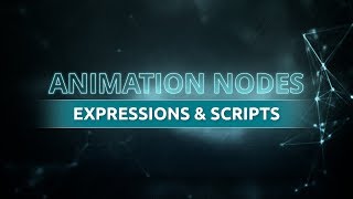 Expressions & Scripts | Blender Animation Nodes (Visual Programming for Artists)