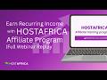 Earn Recurring Income with HOSTAFRICA Affiliate Program I Full Webinar Replay