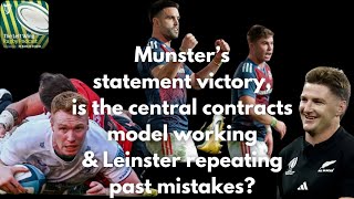 Munster’s statement victory, is the central contracts model working & Leinster repeating mistakes? by Irish Independent 17,361 views 8 days ago 47 minutes