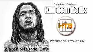 Amapiano killin Dem Refix  zlatan x Burna Boy Resimi