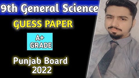 9th class general science guess paper 2022 | 9th guess paper 2022