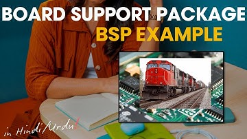 A Simple Board Support Package Example|BSP Example Metro Train in HINDI URDU