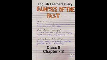 Thumbnail of English Learners Diary Class - 8 Chapter - Glimpses Of The Past Chapter Number - 3