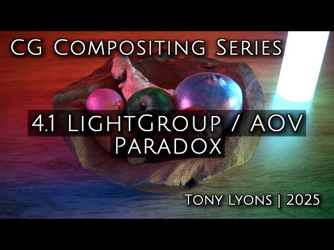 CG Compositing Series - 4.1 LightGroup / AOV Paradox