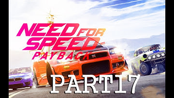 Need for Speed Payback Walkthrough NO COMMENTARY Part 17 - SUPERNOVA ~ULTRA PC [60FPS]