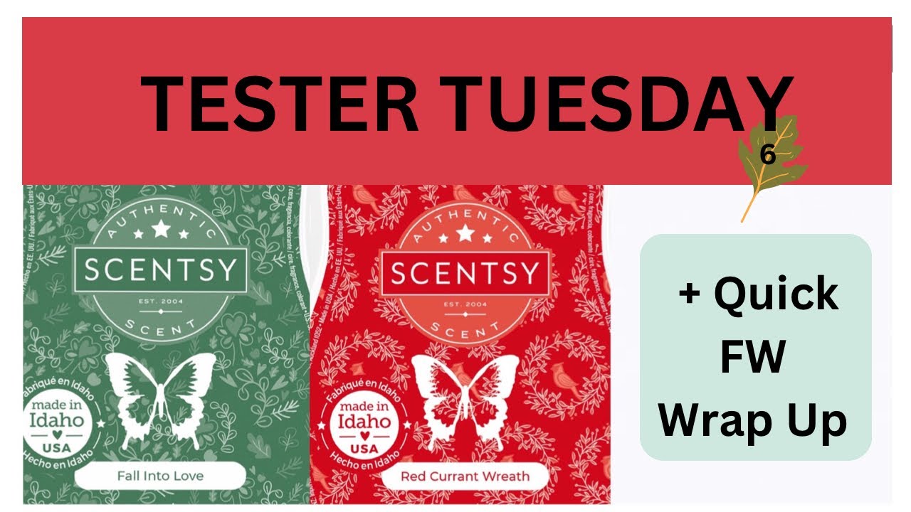 Tester Tuesday NEW FW Fall Into Love, Red Currant Wreath and Wrap Up / Summary (Scentsy Reviews)