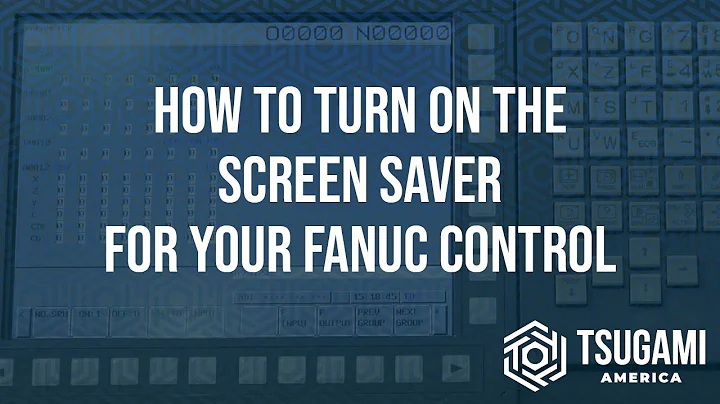 How to Turn on the Screen Saver for Your FANUC Control - 天天要聞