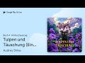 „Tulpen und Täuschung (Ein…, Buch 4“ von Audrey Shine · Hörbuchauszug