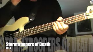 Stormtroopers of Death " MILK" - Bass Cover