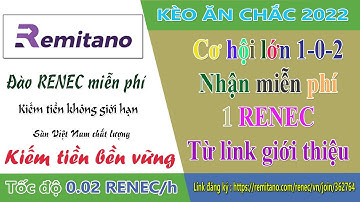 Remitano - Tin tức hot nhất tặng ngay 1 RENEC sẽ có giá hơn 100$ trong tương lai khi đăng ký hôm nay