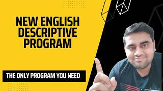 New English Descriptive Program | This one program can solve the issue of English Writing