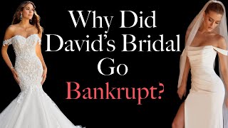 Why Did David’s Bridal Go Bankrupt Twice?