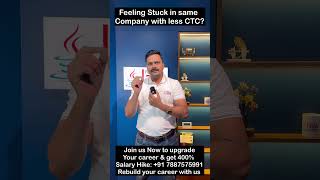 Feeling Stuck in the Same Company with a Low CTC?| To get 400% Salary hike Join us Now:91 7887575991