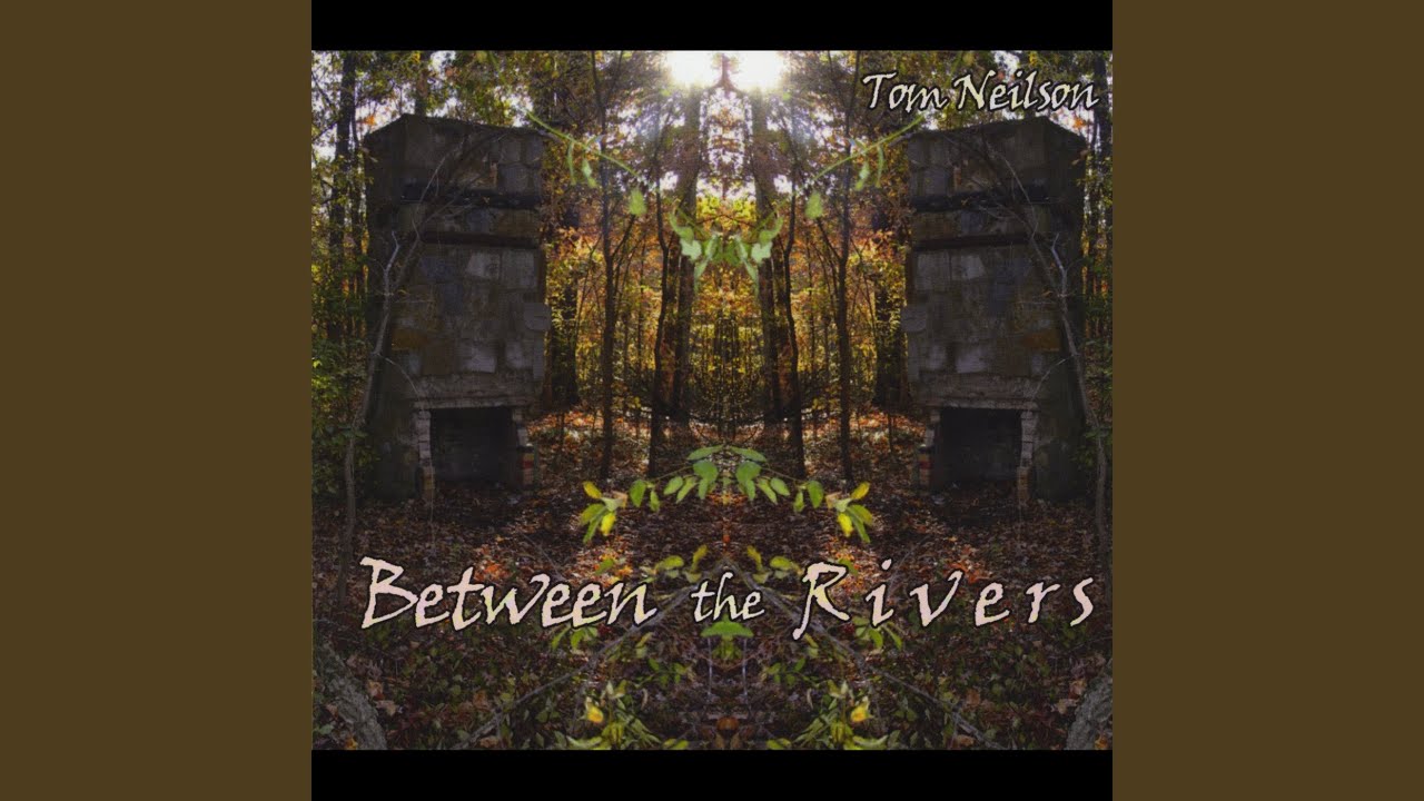 Between the Rivers - YouTube