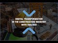 Digital transformation in the construction industry with traxxeo