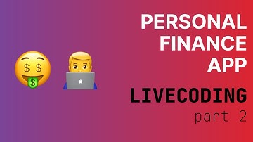 Personal Finance App - Livecoding - part 2