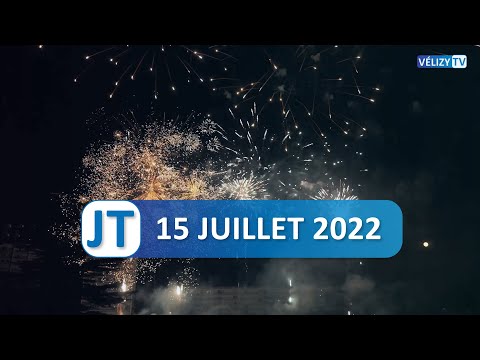 Le JT de Vélizy : 15 juillet 2022