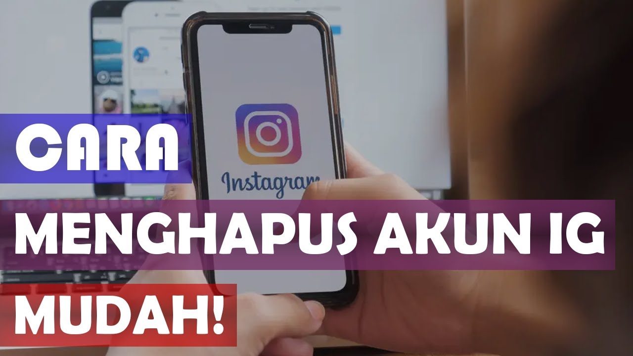 CARA MENGHAPUS AKUN INSTAGRAM MUDAH 2021 